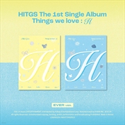 Buy Hitgs - 1St Single Album [Things We Love : H] (Ever)