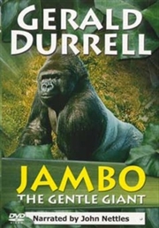 Buy Gerald Durrell - Jambo The Gentle Giant (REGION 2)