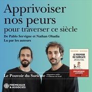 Buy Apprivoiser Nos Peurs Pour Traverser Ce Siecle