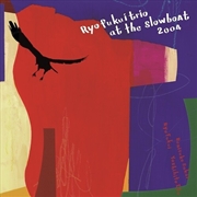 Buy Ryo Fukui Trio At The Slowboat 2004