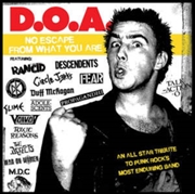 Buy No Escape From What You Are (D.O.A. Tribute)