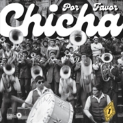 Buy Chicha Por Favor Volume 1: Grooves From El Vocal