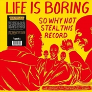 Buy Life Is Boring So Why Not Steal This Record / Var