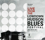 Buy Live From The Lowdown Hudson Blues Festival