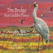 Buy The Brolga that Couldn't Dance