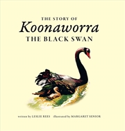 Buy The Story of Koonaworra the Black Swan