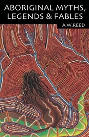 Buy Aboriginal Myths, Legends and Fables