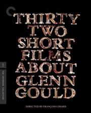 Buy Thirty Two Short Films About Glenn Gould - Criterion Collection