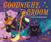 Buy Goodnight, Broom: A Spine-Tingling Spoof