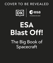 Buy Esa Blast Off! The Big Book Of Spacecraft
