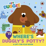 Buy Hey Duggee: Where's Duggly's Potty?