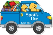 Buy Spot's Ute: Shaped Board Book