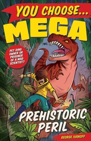 Buy You Choose Mega: Prehistoric Peril