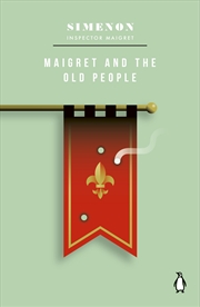 Buy Maigret And The Old People