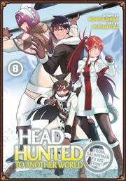 Buy Headhunted to Another World: From Salaryman to Big Four! Vol. 8