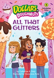 Buy All That Glitters (Dollars to Doughnuts Book 4)