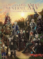 Buy Final Fantasy XIV: Dawntrail -- The Art of Succession -Relics of Heritage-