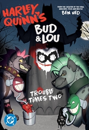 Buy Harley Quinn's Bud and Lou: Trouble Times Two