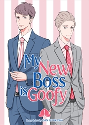 Buy My New Boss is Goofy Vol. 1