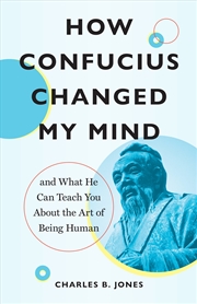 Buy How Confucius Changed My Mind