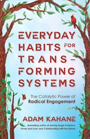 Buy Everyday Habits for Transforming Systems
