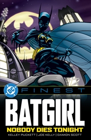 Buy Dc Finest: Batgirl: Nobody Dies Tonight
