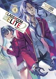 Buy Classroom of the Elite: Year 2 (Light Novel) Vol. 10