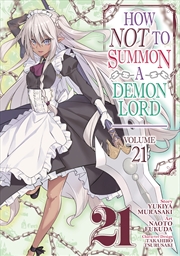 Buy How NOT to Summon a Demon Lord (Manga) Vol. 21