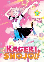 Buy Kageki Shojo!! Vol. 13