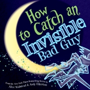 Buy How to Catch an Invisible Bad Guy