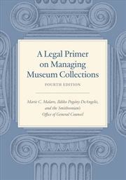 Buy A Legal Primer On Managing Museum Collections, Fourth Edition