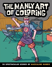 Buy The Manly Art Of Coloring