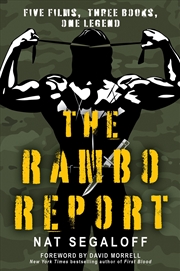 Buy The Rambo Report: Five Films, Three Books, One Legend