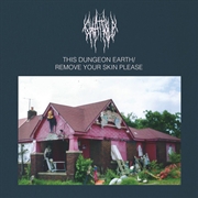 Buy This Dungeon Earth / Remove Your Skin Please - Coloured Vinyl