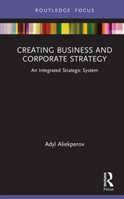 Buy Creating Business and Corporate Strategy