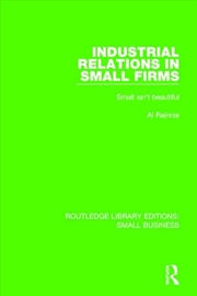 Buy Industrial Relations in Small Firms
