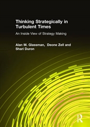 Buy Thinking Strategically in Turbulent Times: An Inside View of Strategy Making