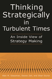 Buy Thinking Strategically in Turbulent Times: An Inside View of Strategy Making