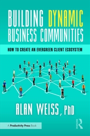 Buy Building Dynamic Business Communities