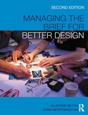 Buy Managing the Brief for Better Design