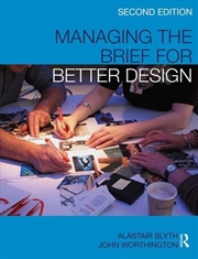 Buy Managing the Brief for Better Design