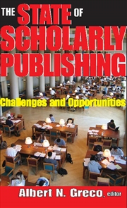 Buy The State of Scholarly Publishing