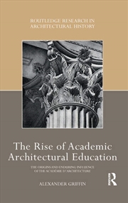 Buy The Rise of Academic Architectural Education