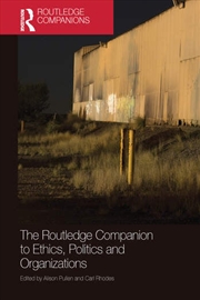 Buy The Routledge Companion to Ethics, Politics and Organizations