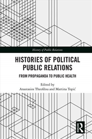 Buy Histories of Political Public Relations