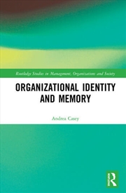 Buy Organizational Identity and Memory