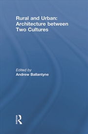 Buy Rural and Urban: Architecture Between Two Cultures
