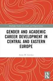 Buy Gender and Academic Career Development in Central and Eastern Europe