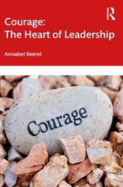 Buy Courage: The Heart of Leadership