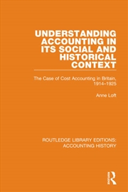 Buy Understanding Accounting in its Social and Historical Context